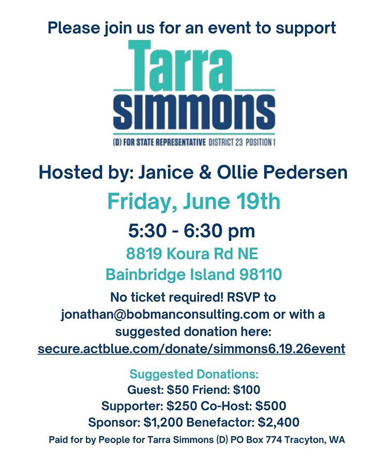 Flyer for Tara Simmons fundraiser from 5:30-6:30pm at 8819 Koura Rd. NE on Bainbridge Island. RSVP to jonathan@bobmanconsulting.com.